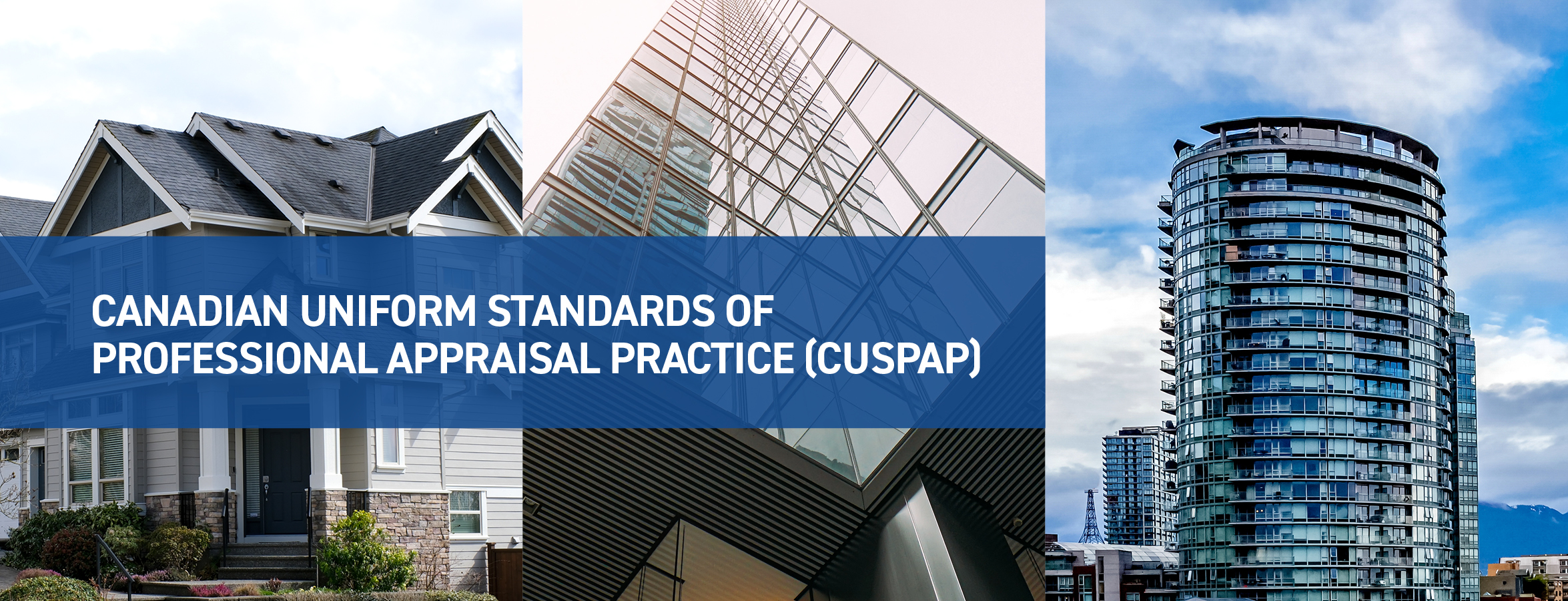 Canadian Uniform Standards of Professional Appraisal Practice (CUSPAP)